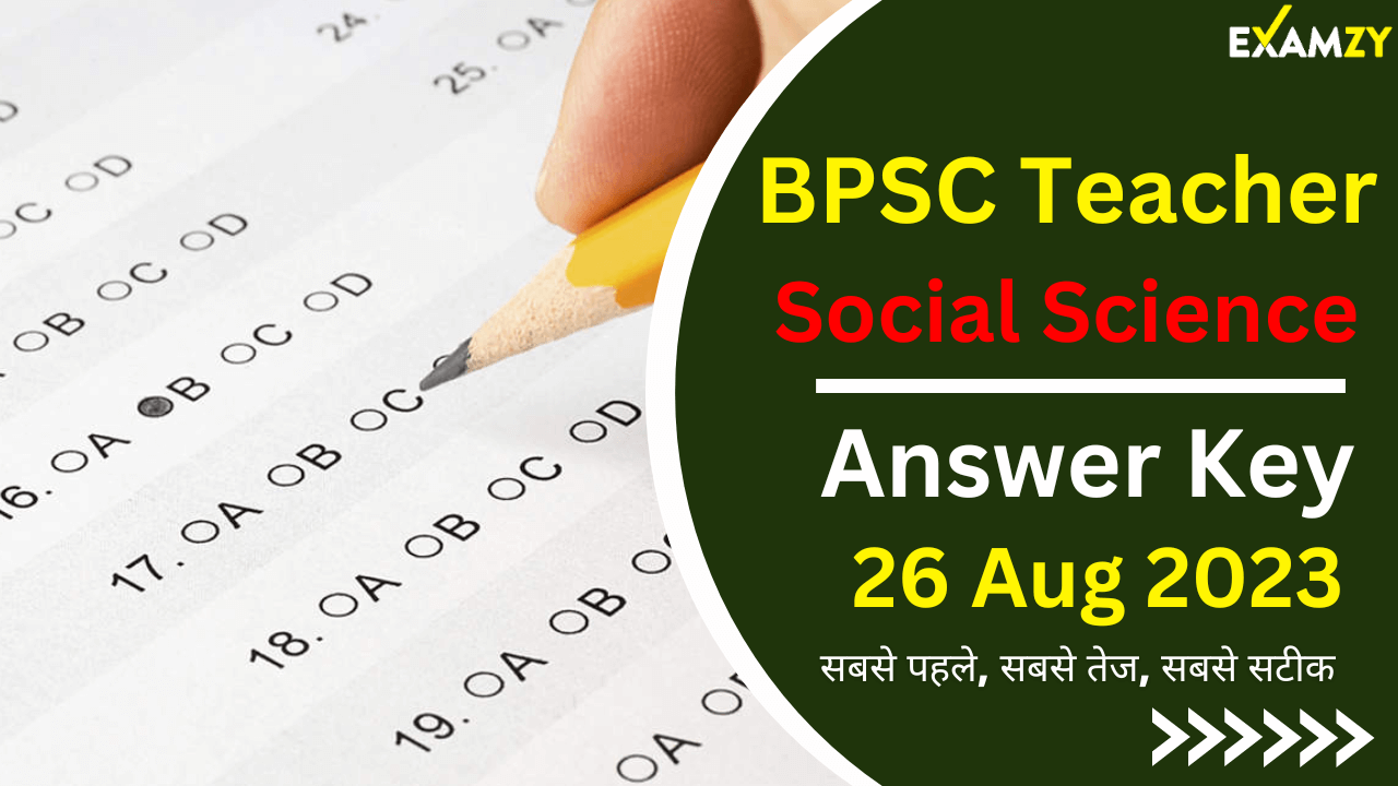 BPSC Teacher Answer Key 26 August 2023 Social Science BPSC Teacher