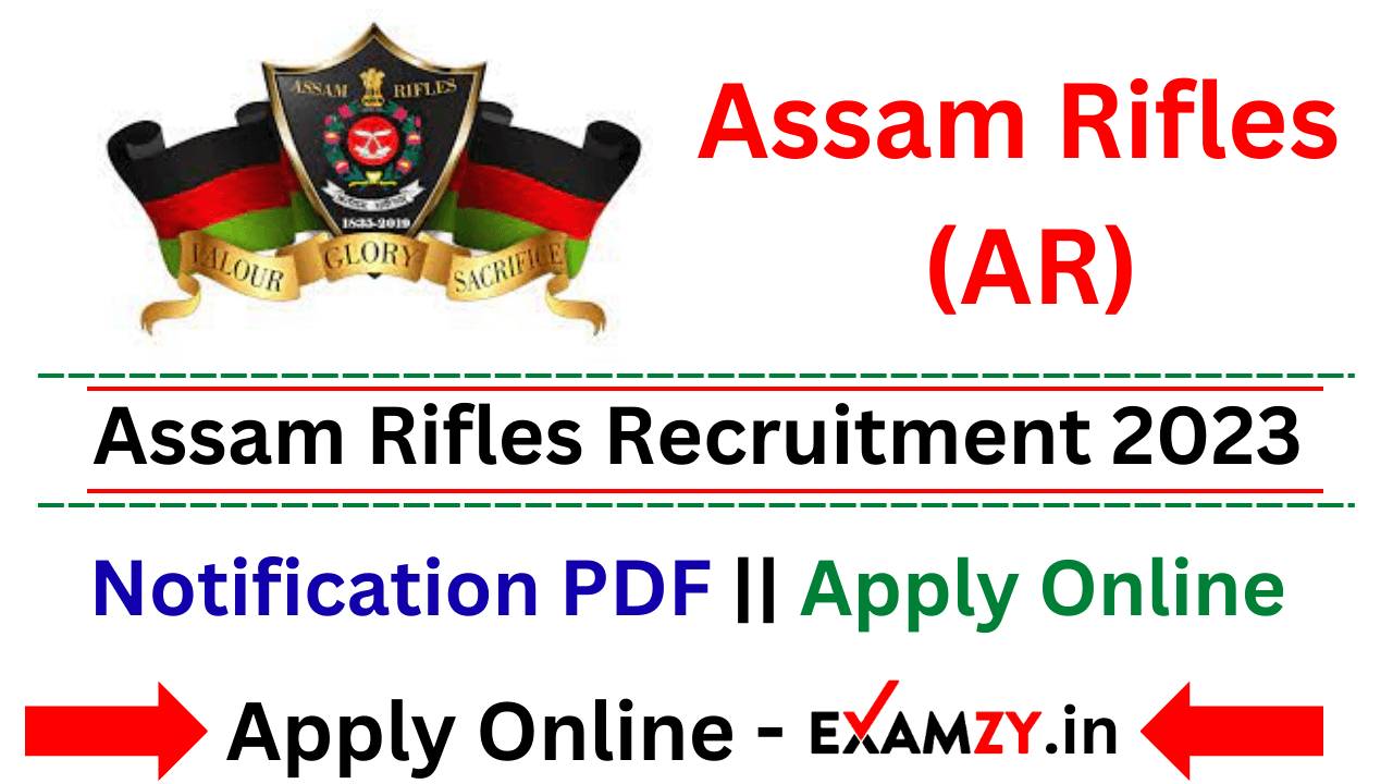 Assam Rifles Recruitment 2023 Technical And Tradesman Notification ...