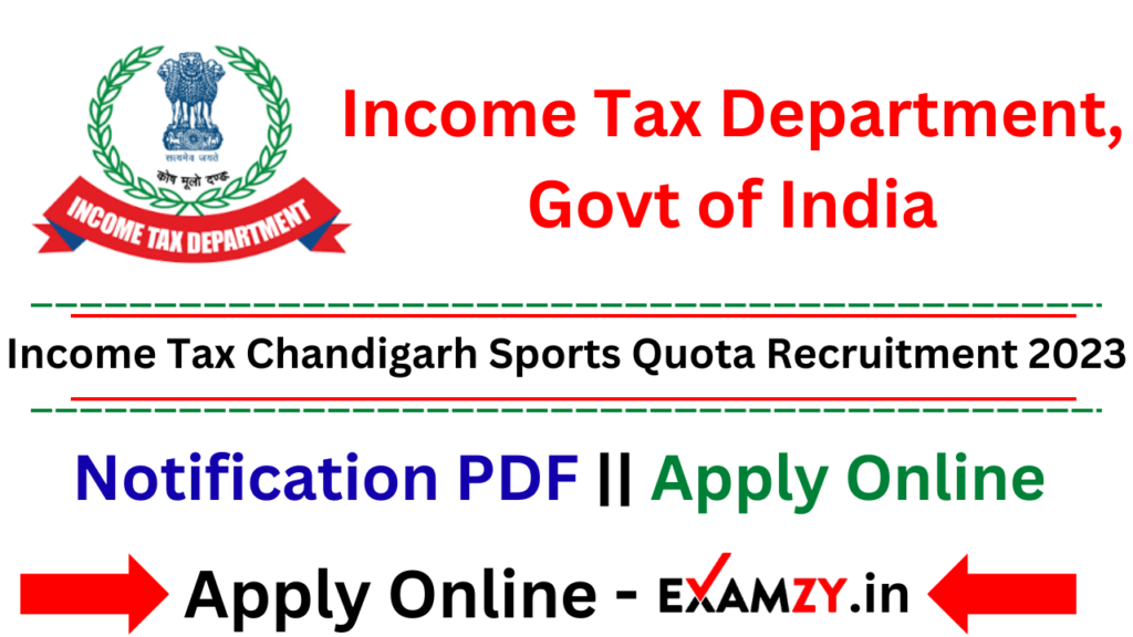 income-tax-chandigarh-sports-quota-recruitment-2023-notification-and