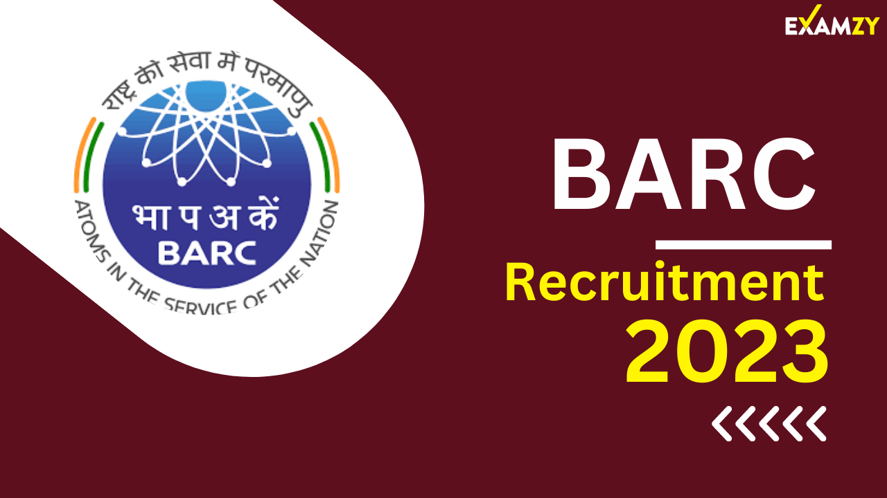 BARC Recruitment 2023 [4374 Post] Notification Released Apply Online