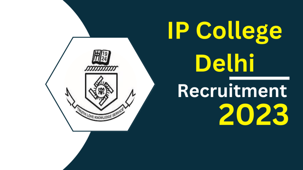IP College Delhi Recruitment 2023
