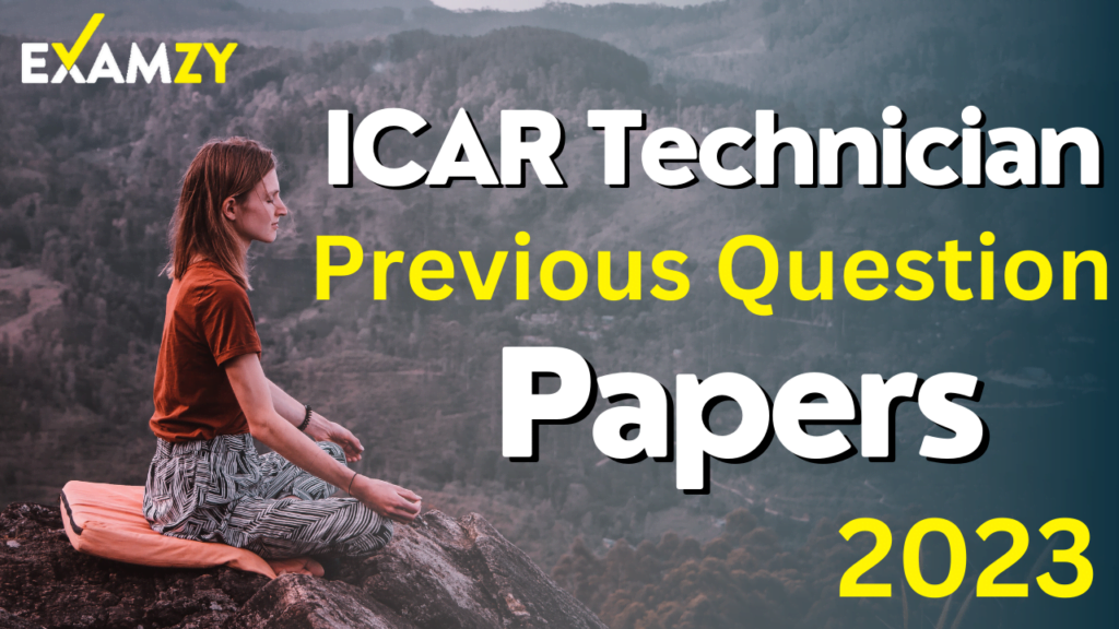 ICAR Technician Previous year Question Papers