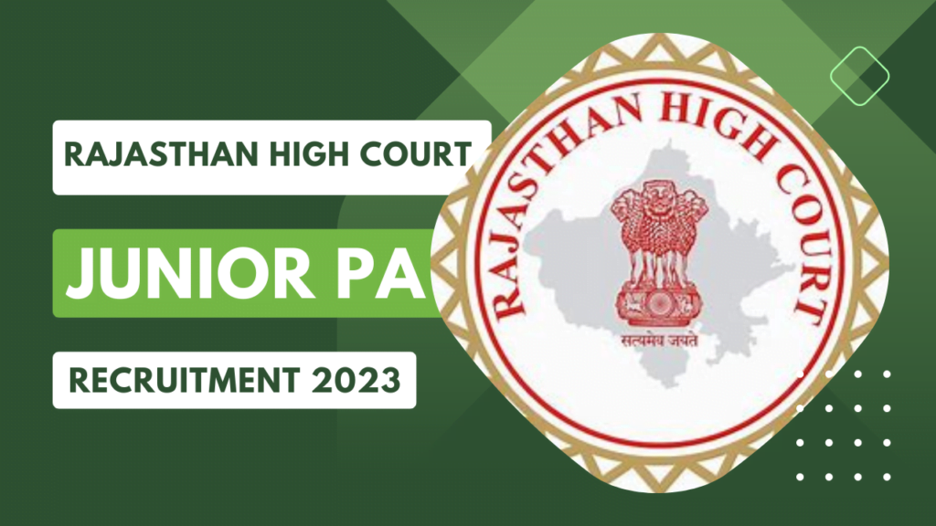 Rajasthan High Court Junior PA Recruitment 2023 Apply Now 1 Rajasthan High Court Junior PA Recruitment 2023