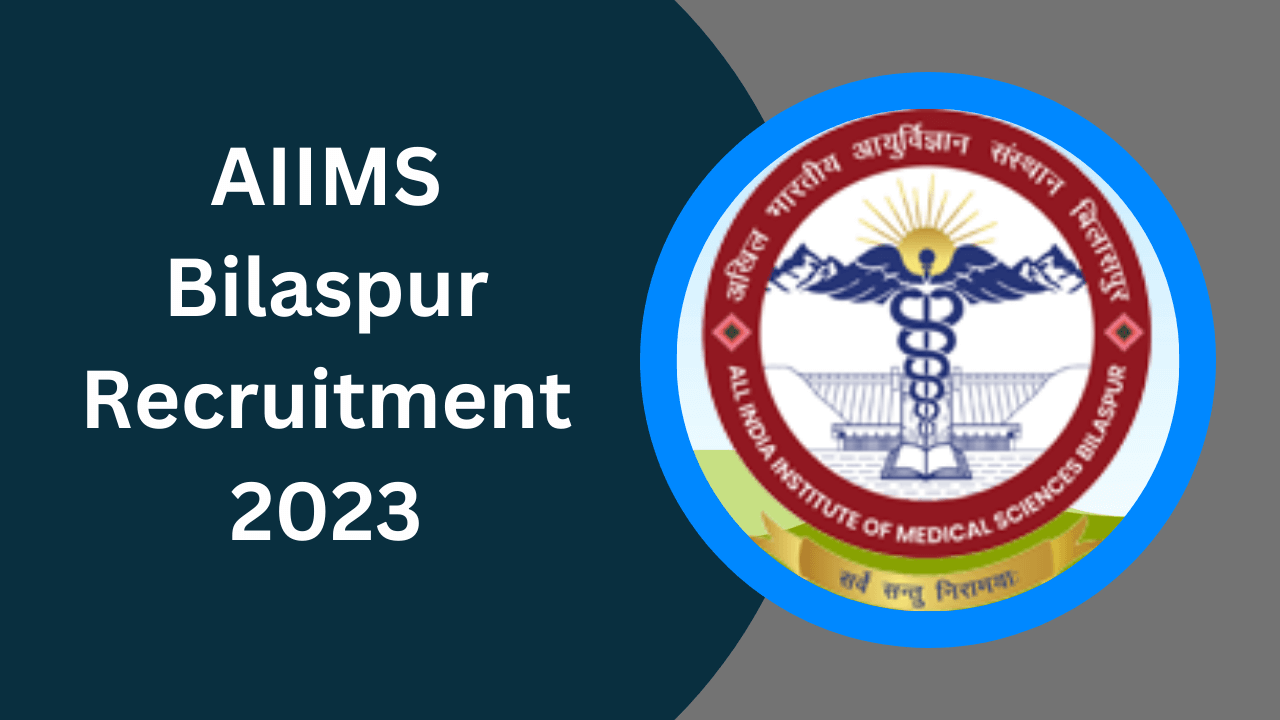 Aiims Bilaspur Recruitment 2023 Group B C Various Posts Notification And Online Form Examzy 7761