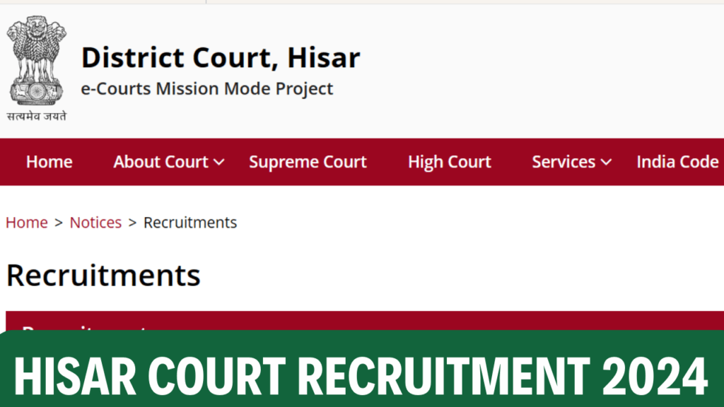 Hisar Court Recruitment 2024 Clerk, Peon, Steno Pots Notification and Application Form 1 Hisar Court Recruitment 2024