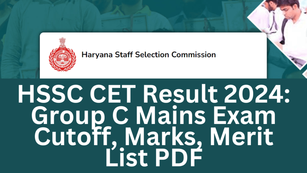 HSSC CET Result 2024: Exam Cutoff, Marks, Merit List PDF » EXAMZY