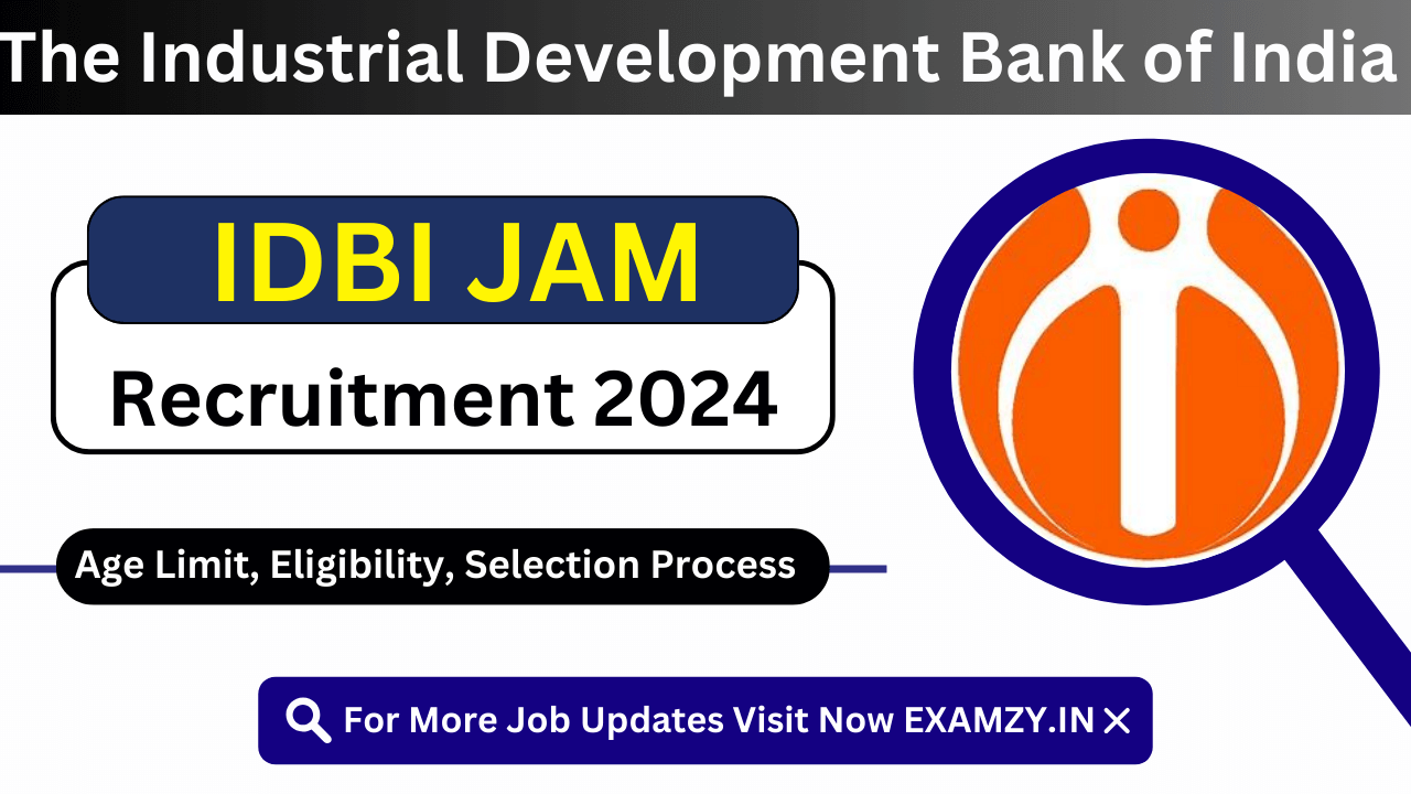 IDBI JAM Recruitment 2024 [500 Post] Notification Out for Junior ...