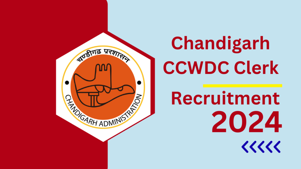 Chandigarh CCWDC Clerk Recruitment 2024 Exam Date, Admit Card 1 Chandigarh CCWDC Clerk Recruitment