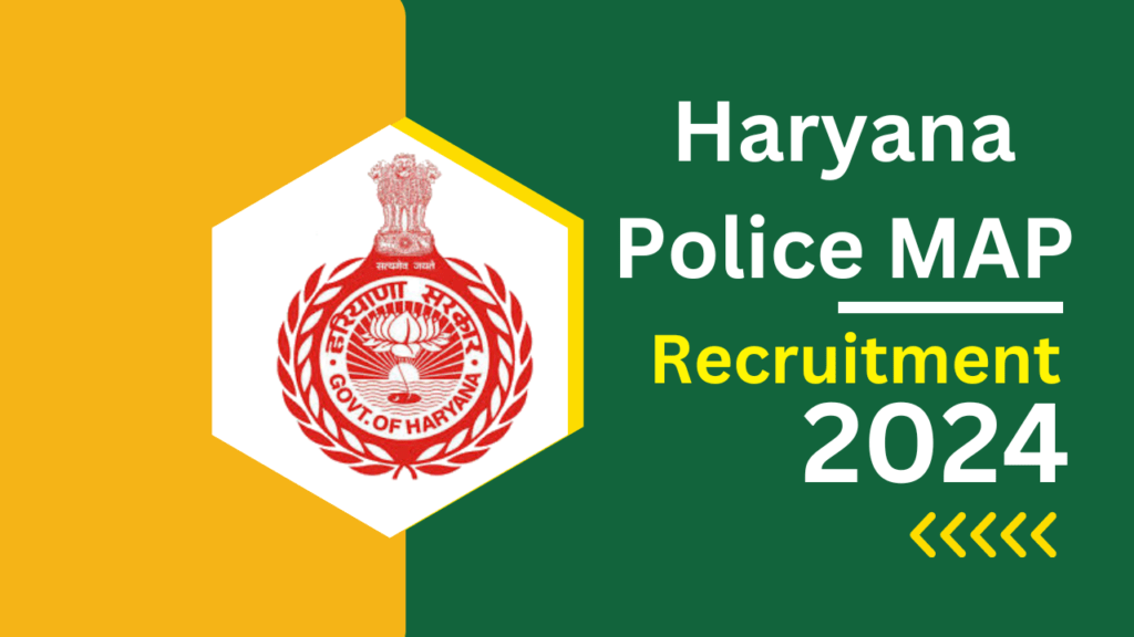 Haryana Police MAP Constable Recruitment 2024 Notification Out, Apply Online 1 Haryana Police MAP Constable Recruitment