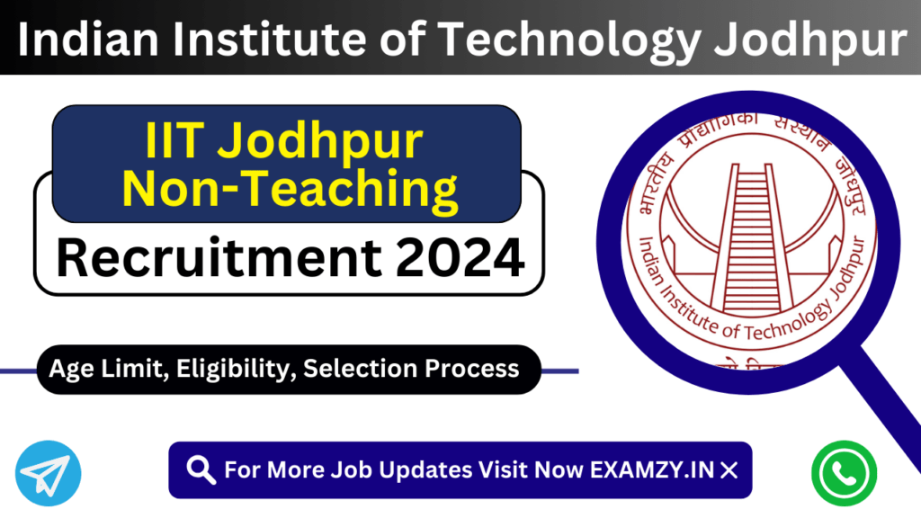 IIT Jodhpur Non-Teaching Recruitment 2024 Notification and Online Form