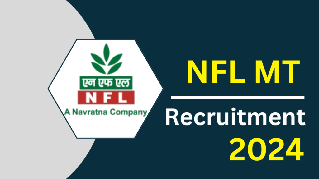 NFL MT Recruitment 2024 Notification and Online Form 1 NFL MT Recruitment 2024