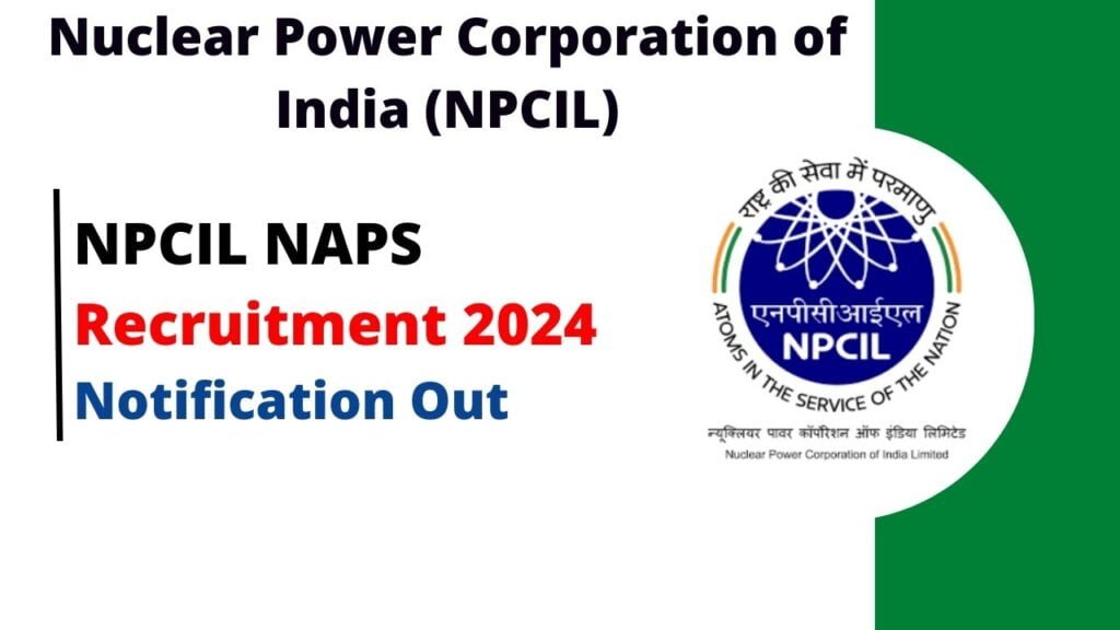 NPCIL NAPS Recruitment 2024 Notification Out for Various Posts, Apply Online 1 NPCIL NAPS Recruitment 2024
