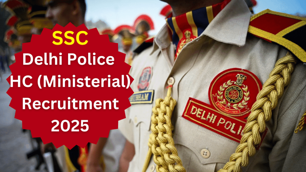 Delhi Police HC Ministerial Recruitment 2025 Notification OUT For 509 Posts, Apply Online 1 Delhi Police HC Ministerial Recruitment 2025