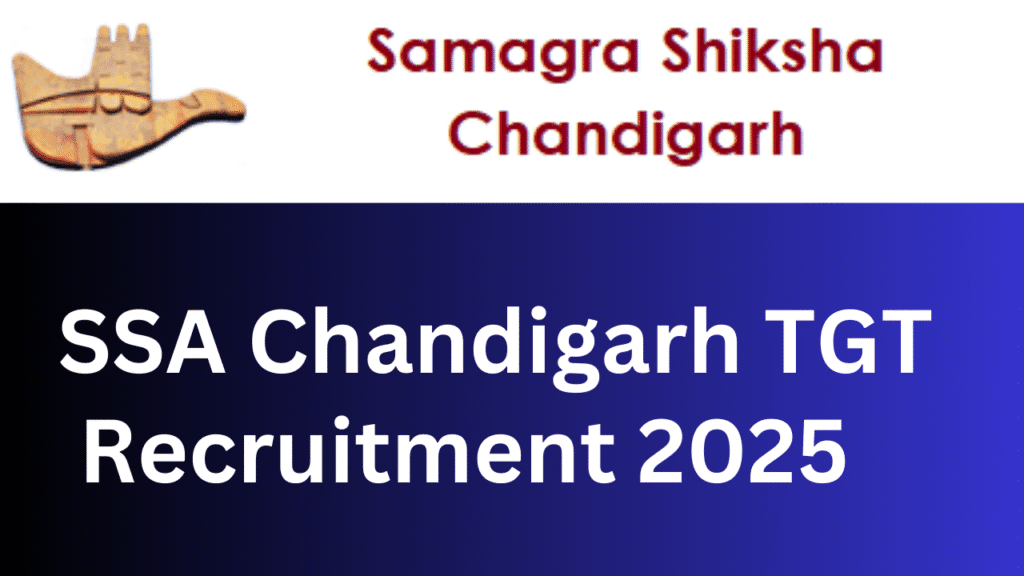 Chandigarh TGT Recruitment 2025 Notification OUT for 104 Posts 1 SSA Chandigarh TGT Recruitment 2025