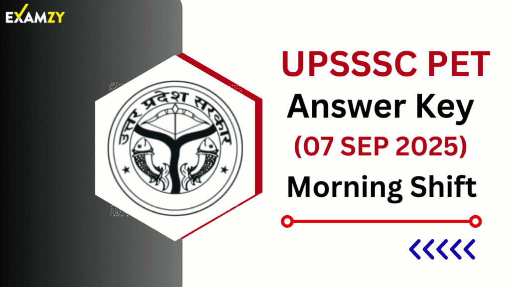 UPSSSC PET Answer Key 7 Sep 2025 Morning Shift | UPSSSC PET Answer Key 2025 1 UPSSSC PET Answer Key 7 Sep 2025 Morning Shift