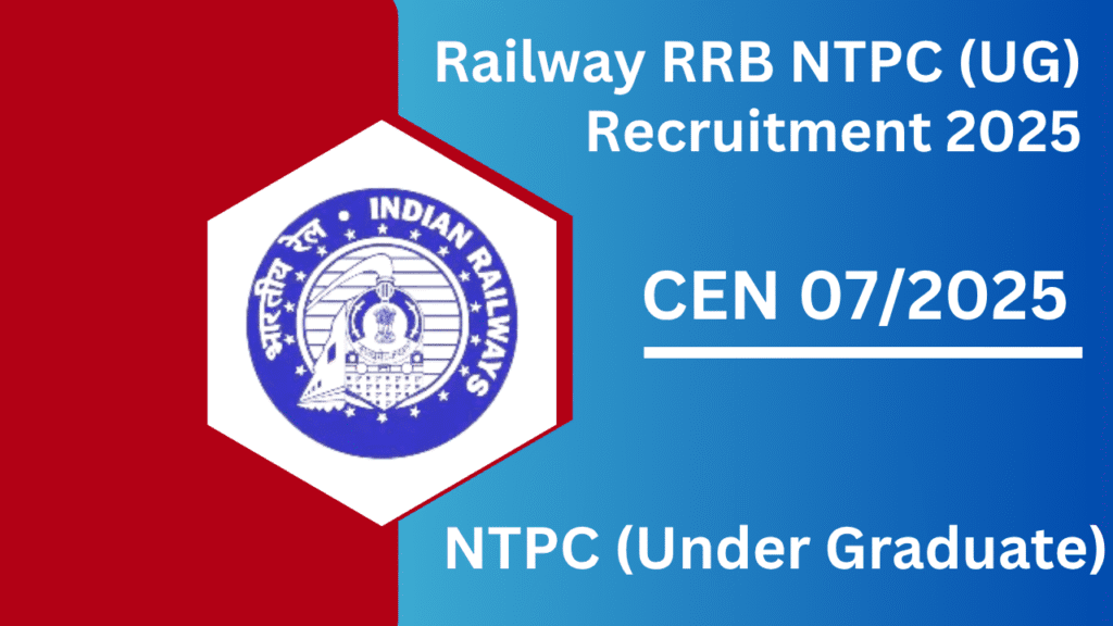 RRB NTPC (UG) CEN 07/2025 Notification OUT For 3058 Posts, Apply Online From 28 October 2025 1 RRB NTPC (UG) CEN 07/2025