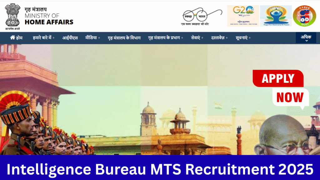 Intelligence Bureau MTS Recruitment 2025 Notification OUT For 362 Posts, Apply Online 1 Intelligence Bureau MTS Recruitment 2025