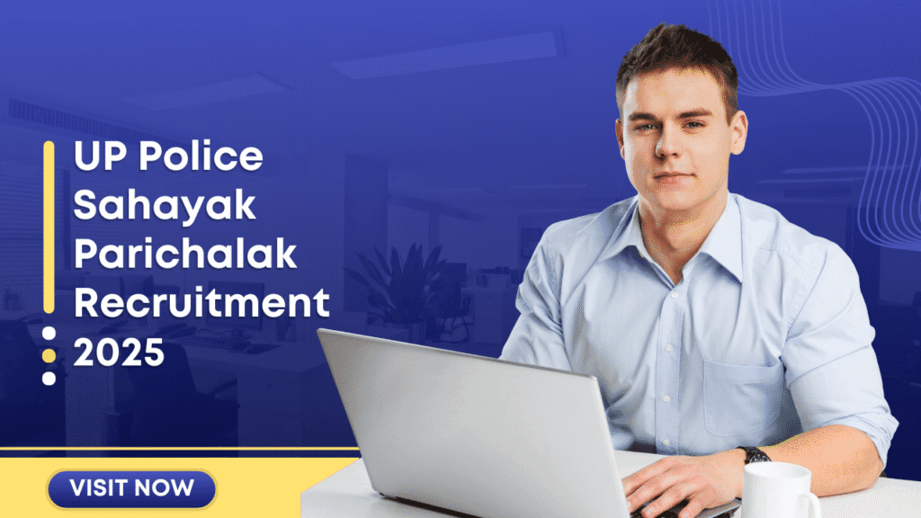 UP Police Sahayak Parichalak Recruitment 2025