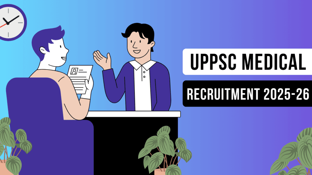 UPPSC Medical Recruitment 2025-26