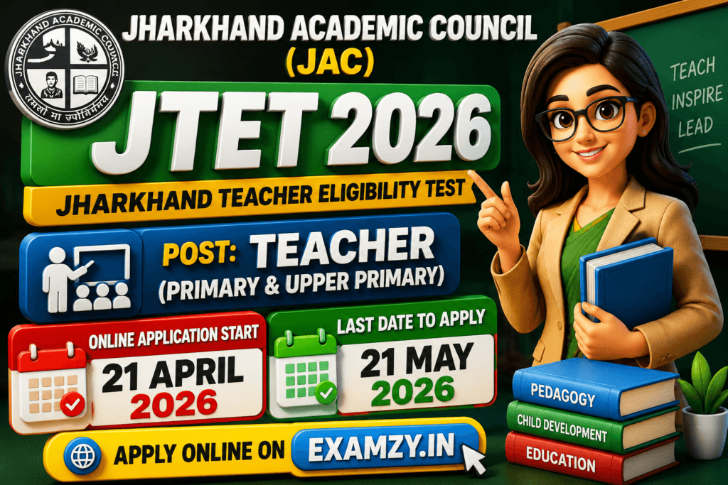 Jharkhand TET (JTET) 2026 Notification: Apply Online for Jharkhand Teacher Eligibility Test, Last Date Near 2 ChatGPT Image May 18 2026 11 23 43 AM 1