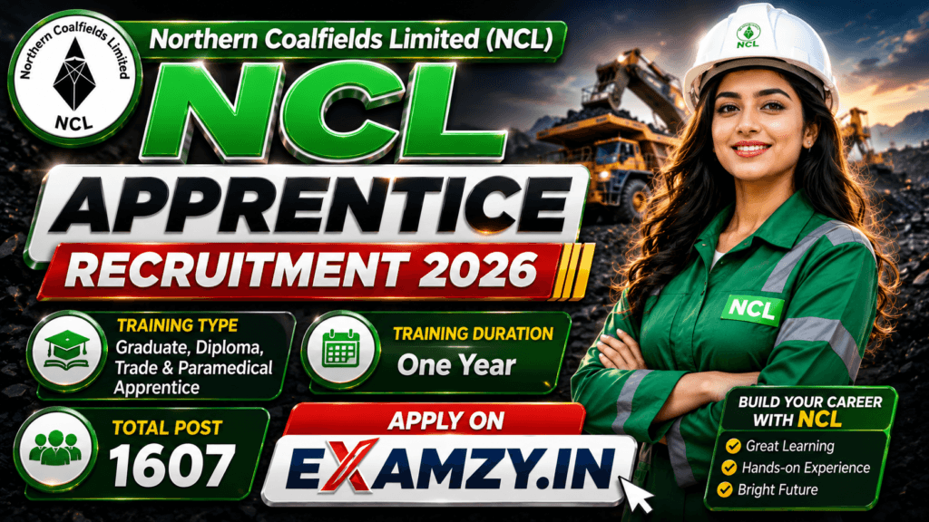 NCL Apprentice Recruitment 2026 in the Northern Coalfields Limited, 1607 Posts Notification OUT, Apply Online Form 1 ChatGPT Image May 30 2026 09 49 39 AM 1