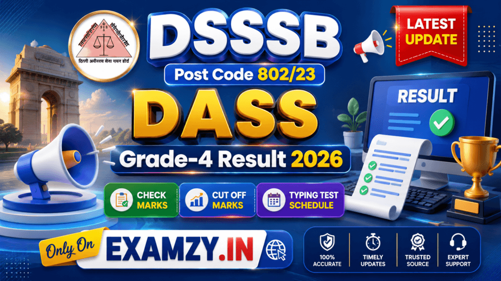 DSSSB Post Code 802/23 DASS Grade-4 Result 2026: Check Marks, Cut Off, Typing Test Schedule 1 DSSSB Post Code